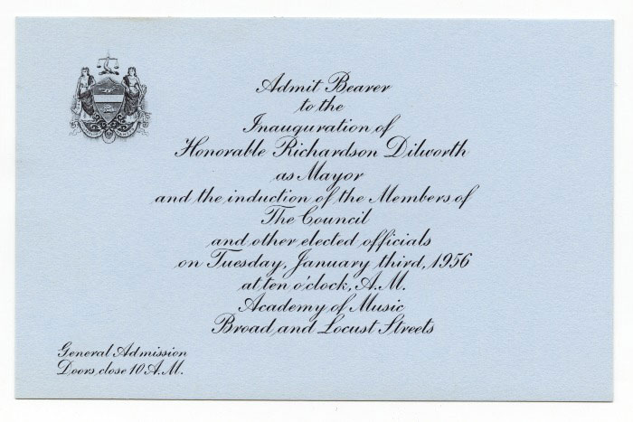 Admittance ticket for Mayor Richardson Dilworth's inauguration, January 3, 1956, Academy of Music, Broad and Locust Streets.
